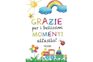 Grazie per i bellissimi momenti all'asilo: Quaderno appunti (A5) | Regalo personalizzato per insegnante | Idee Regalo Maestra fin anno | Maestre primaria elementari nido asilo