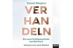 Verhandeln: Die neue Erfolgsmethode aus Harvard
