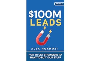 HIKYSKIN $100M Leads: How to Get Strangers To Want To Buy Your Stuff (Acquisition.com $100M Series Book 2) (English Edition)