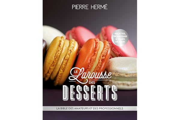 Larousse des desserts