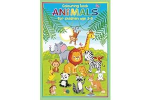 Animals colouring book for children age 3-5: 50 cute and cheerful animal pictures for little artists with vivid imaginations. Ideal for kindergarten and pre-school children