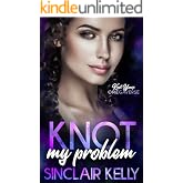 Knot My Problem (Knot Yours Omegaverse Book 3)