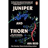 Juniper &amp; Thorn: The Sunday Times Bestseller