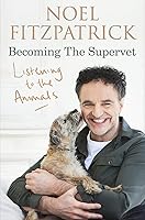 Listening to the Animals: Becoming The Supervet