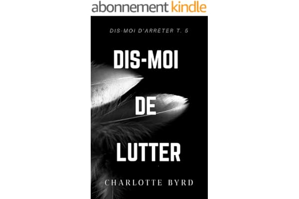 Dis-moi de lutter: Une Dark Romance avec Héros Possessif qui Se Bat