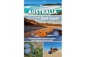 East Coast Australia Travel Guide: The practical guide for independent travelers with a campervan or rental car - Routes incl. online maps, travel ... - UK version (Australia Travel Guides (UK))