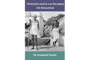 Viviendo según las Palabras de Bhagavan