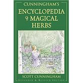 Cunninghams Encyclopaedia of Magical Herbs: 1 (Scott Cunningham's Encyclopedia Series)