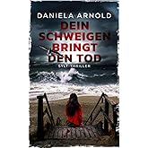Dein Schweigen bringt den Tod: Sylt-Thriller