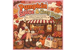 Pumpkin Spice & Cozy Days: A Bold & Easy Fall Coloring Book of Bookshops, Pumpkins, Warm Drinks & Autumn Comforts