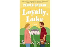 Loyally, Luke: A fun, low-spice royal rom-com featuring an adorable opposites-attract couple