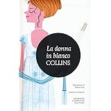La donna in bianco. Ediz. integrale