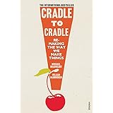 Cradle to Cradle (Patterns of the Planet)