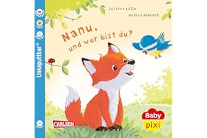 Baby Pixi (unkaputtbar) 123: Nanu, und wer bist du?: Ein Baby-Buch ab 12 Monaten (123)