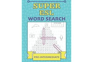 Super ESL Word Search: Pre-Intermediate: More puzzle fun to boost your English vocabulary and spelling (ESL Word Search Puzzles)
