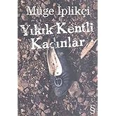 Yıkık Kentli Kadınlar
