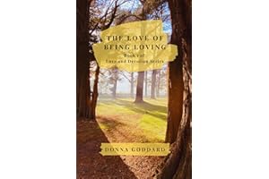 The Love of Being Loving: 1 (Love and Devotion Series)