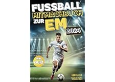 Das Fußball Mitmachbuch zur EM 2024 - Entdecke aktuelle Spielpläne zum Ausfüllen, spannende Rekorde und alle Höhepunkte der E