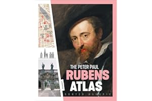 The Peter Paul Rubens Atlas [Lingua Inglese]: The Great Atlas of the Old Flemish Masters: 1