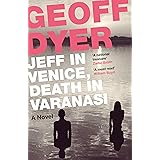 Jeff in Venice, Death in Varanasi