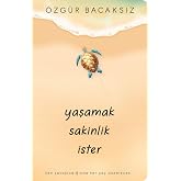 Yaşamak Sakinlik İster