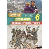 Histoire G&eacute;ographie Enseignement moral et civique 6e Cycle 3: Livre de l'&eacute;l&egrave;ve