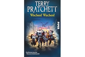 Wachen! Wachen! (Scheibenwelt): Ein Roman von der bizarren Scheibenwelt