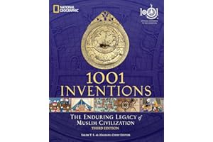1001 Inventions: The Enduring Legacy of Muslim Civilization