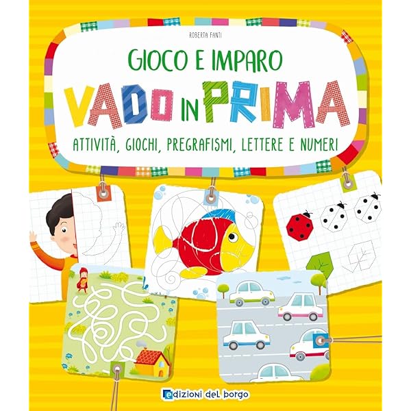 Libro Attivit&agrave; Prima Elementare - Esercizi Con Linee, Forme, Lettere E Numeri Per Bambini 3-6 Anni