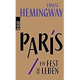 Paris, ein Fest fürs Leben: A Moveable Feast - Die Urfassung