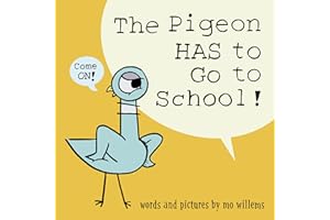 The Pigeon HAS to Go to School!
