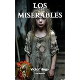 Los Miserables : Texto &iacute;ntegro