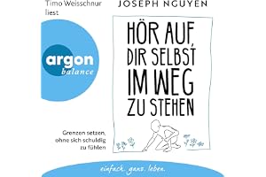Hör auf, dir selbst im Weg zu stehen: Grenzen setzen, ohne sich schuldig zu fühlen
