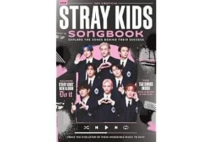 Stray Kids Song Book: The Ultimate Collection of Songs, Lyrics, and The Stories Behind Them: Lyrics, Stories, and the Music of Stray Kids