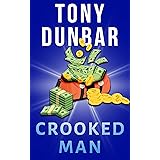 Crooked Man: A Hard-Boiled but Humorous New Orleans Mystery (Tubby Dubonnet Series #1) (The Tubby Dubonnet Series) (English E