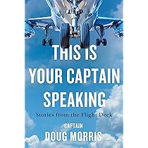 ★送無！新品！This Is Your Captain Speaking THIS IS YOUR CAPTAIN SPEAKING: A Common Sense Manual for