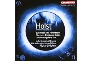 Holst: Perfect Fool, The Lure, Golden Goose, Morning of the Year