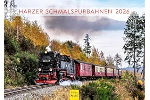 ‎EDITION SEIDEL Edition Seidel Premium Kalender Harzer Schmalspurbahnen 2026 Format DIN A4 Wandkalender Europa Deutschland Niedersachsen Sachsen-Anhalt Thüringen Brocken Eisenbahn Dampflok