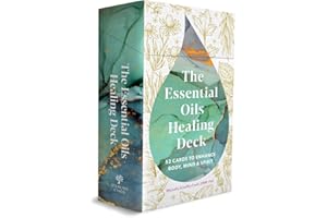 Essential Oils Healing Deck: 52 Cards to Enhance Body, Mind & Spirit