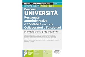 Concorsi Università. Personale amministrativo e contabile (categorie C e D). Collaboratori e funzionari. Manuale per la preparazione. Con espansione online. Con software di simulazione