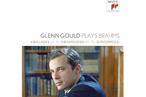 Glenn Gould Collection Vol.12 - Glenn Gould plays Brahms: 4 Ballads op. 10, 2 Rhapsodieen op. 79, 10 Intermezzi