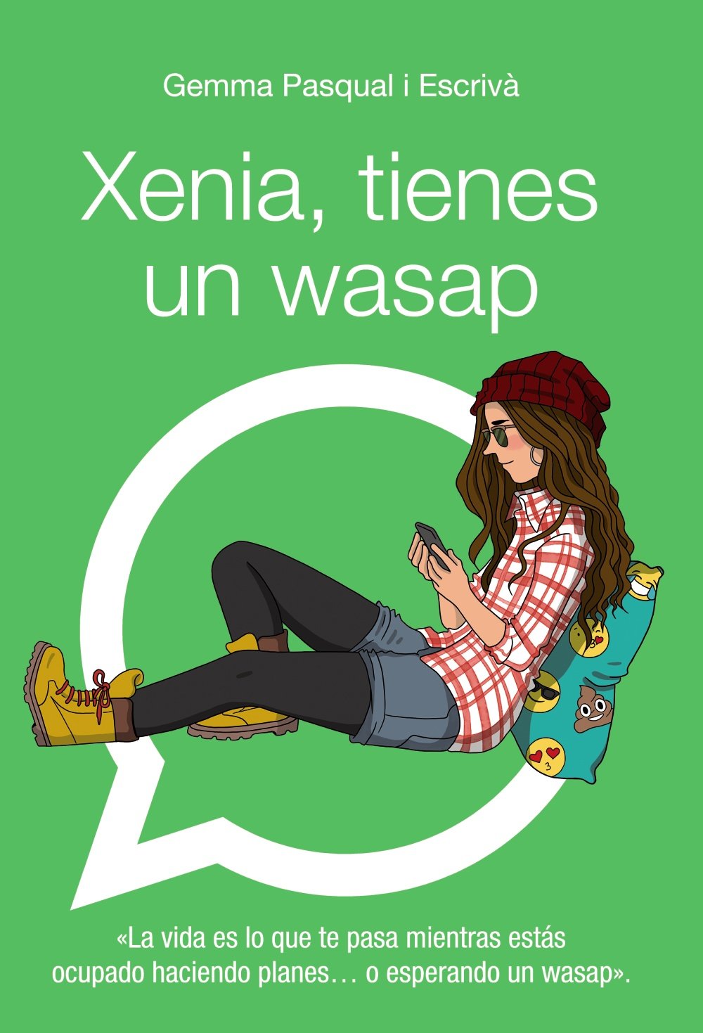 Xenia, tienes un wasap: Xenia, 1 - Narrativa Juvenil)