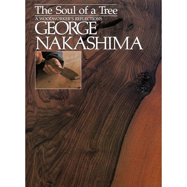 趣味・スポーツ・実用 The Soul of a Tree: A Master Woodworker The Soul of a Tree — George Nakashima Woodworkers
