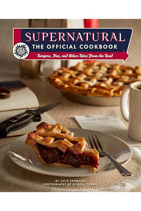 Supernatural The Official Cookbook Burgers Pies And Other By Tremaine Julie Torres Jessica Amazon Ae 