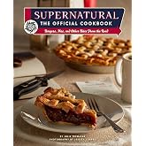 Supernatural: The Official Cookbook: Burgers, Pies and Other (Science Fiction Fantasy)
