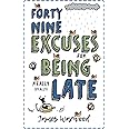 49 Excuses for Being Really Late (The Excuse Encyclopedia Series)