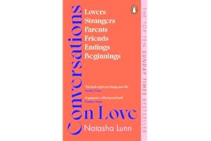 Conversations on Love: with Philippa Perry, Dolly Alderton, Roxane Gay, Stephen Grosz, Esther Perel, and many more