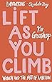 Lift as You Climb: Women and the art of ambition