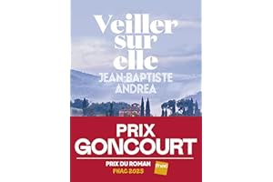 Veiller sur elle - Prix Goncourt 2023