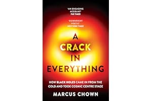 A Crack in Everything: How Black Holes Came in from the Cold and Took Cosmic Centre Stage